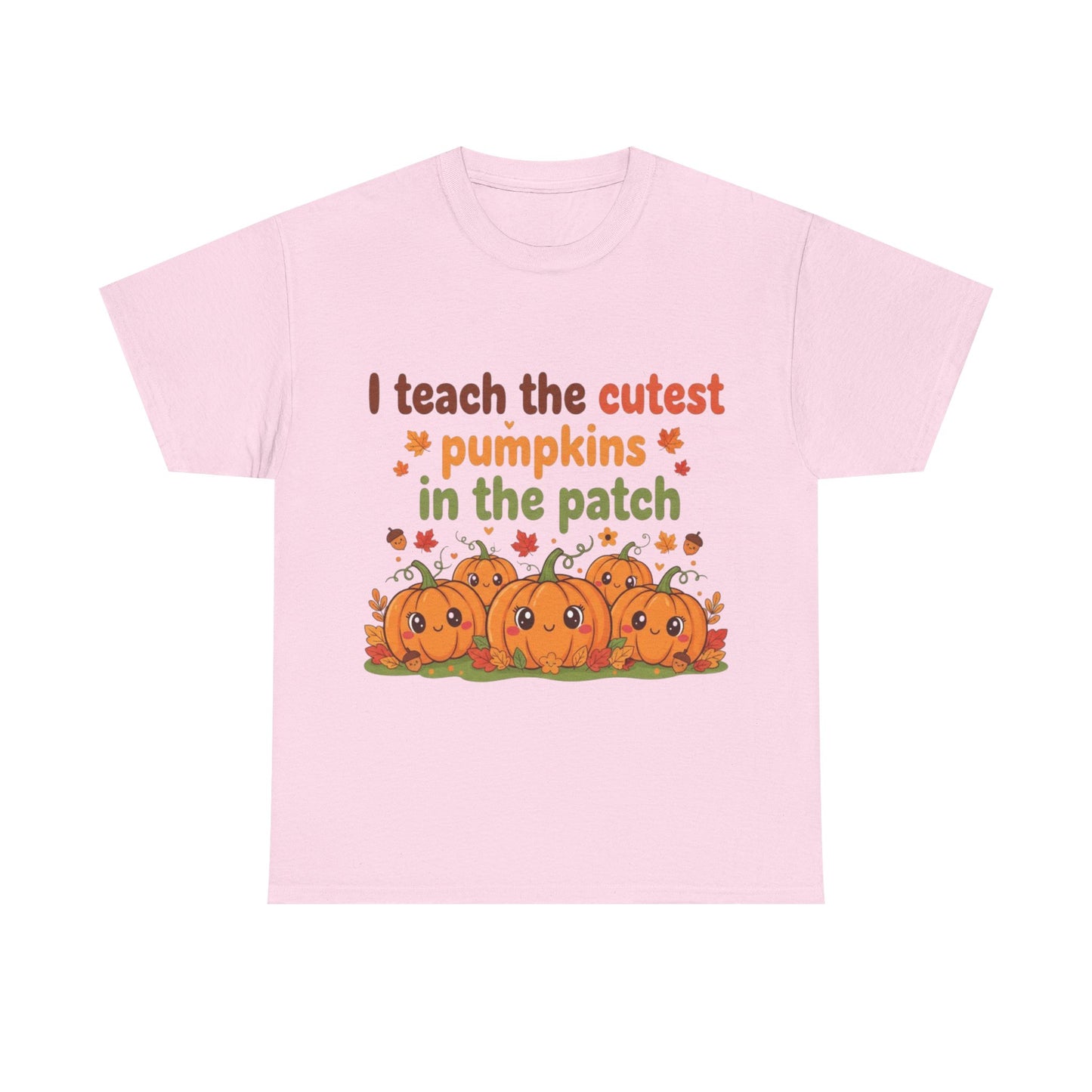 "I Teach the Cutest Pumpkins in the Patch" Teacher Tee
